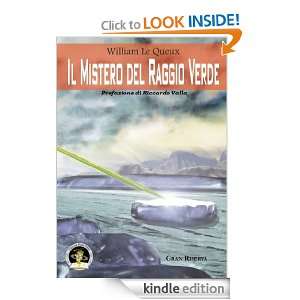 Il Mistero del Raggio Verde (Gran riserva) (Italian Edition) Le Queux 