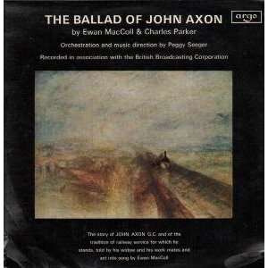  BALLAD OF JOHN AXON LP (VINYL) UK ARGO 1965 EWAN MAC COLL 