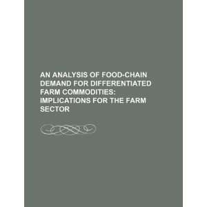 An analysis of food chain demand for differentiated farm commodities 