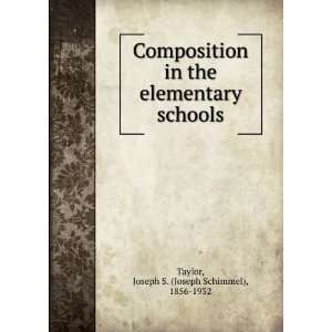   schools Joseph S. (Joseph Schimmel), 1856 1932 Taylor Books