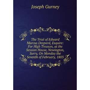   Surry, On Monday the Seventh of February, 1803 Joseph Gurney Books
