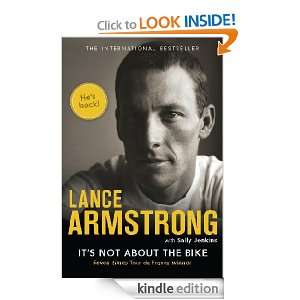 Its Not About the Bike: my journey back to life: Lance Armstrong 