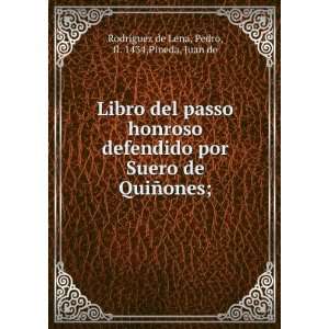   , fl. 1434,Pineda, Juan de RodrÃ­guez de Lena  Books