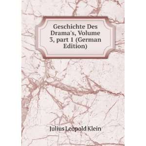   Volume 3,Â part 1 (German Edition) Julius Leopold Klein Books