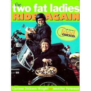 The Two Fat Ladies Ride Again by Clarissa Dickson Wright and Jennifer 