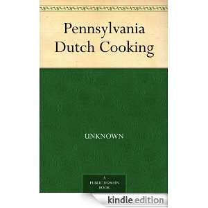 Pennsylvania Dutch Cooking Unknown  Kindle Store
