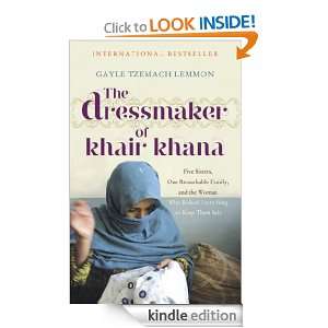 The Dressmaker of Khair Khana: Gayle Tzemach Lemmon:  