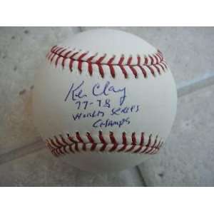  Ken Clay Autographed Ball   77 78 World Series Champs 