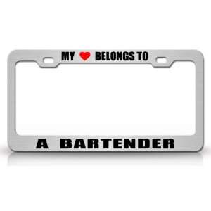 MY HEART BELONGS TO A BARTENDER Occupation Metal Auto License Plate 