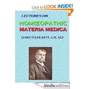   Homeopathic Materia Medica JAMES TYLER KENT  Kindle Store