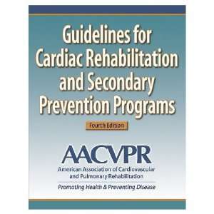  Guidelines For Cardiac Rehab & Secondary Prevention 