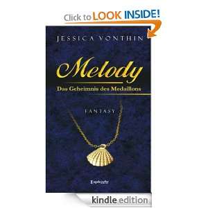 Melody und das Geheimnis des Medaillons (German Edition): Jessica 