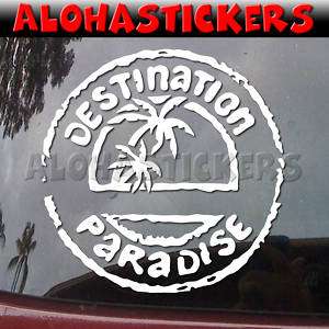 DESTINATION PARADISE Palm Trees Vinyl Decal Sticker H18  