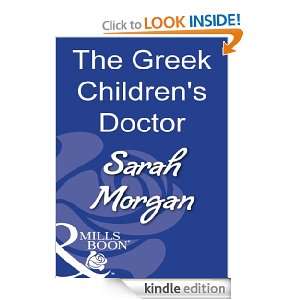 The Greek Childrens Doctor Sarah Morgan  Kindle Store