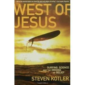   Science, and the Origins of Belief [Paperback] Steven Kotler Books