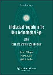 Intellectual Property in the New Technological Age Case and Statutory 