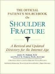 Official Patients SourceBook on Shoulder Fracture, (0597831742 