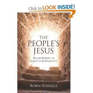  The Peoples Jesus Trajectories in Early Christianity 