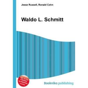  Waldo L. Schmitt: Ronald Cohn Jesse Russell: Books