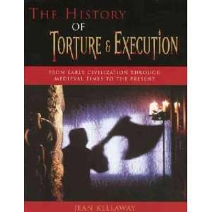  The History of Torture and Execution **ISBN 9781585746224 