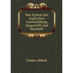   Lehrerbildung dargestellt und beurteilt.: Osmer Abbott: Books