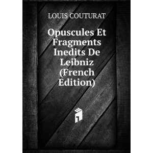   Fragments Inedits De Leibniz (French Edition) LOUIS COUTURAT Books