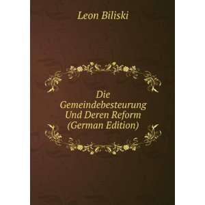   Und Deren Reform (German Edition) (9785874883539): Leon Biliski: Books