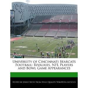 University of Cincinnati Bearcats Football Rivalries, NFL Players and 