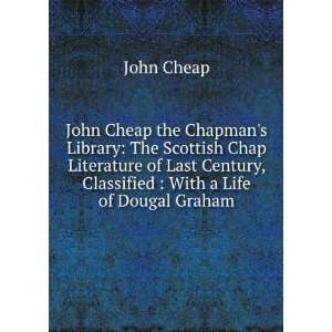   Century, Classified  With a Life of Dougal Graham John Cheap Books
