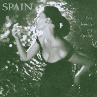 She Haunts My Dreams by Spain ( Audio CD   1999)