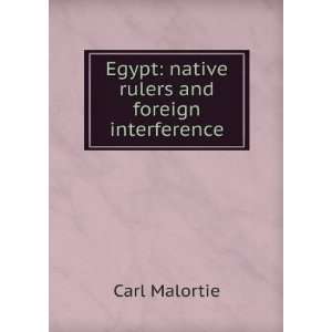  Egypt native rulers and foreign interference Carl 