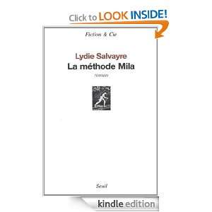 La Méthode Mila (Fiction & Cie) (French Edition) Lydie Salvayre 