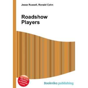  Roadshow Players Ronald Cohn Jesse Russell Books