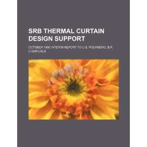 SRB thermal curtain design support: October 1990 interim report to U.S 
