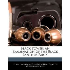  Black Power: An Examination of the Black Panther Party 