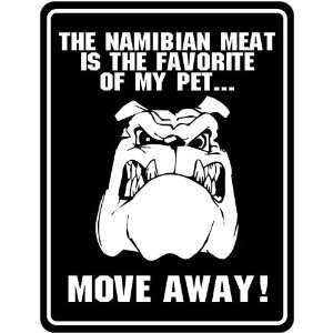  New  The Namibian Meat Is The Favorite Of My Pet  Moev 