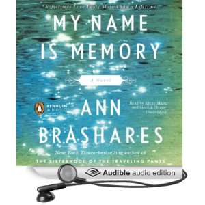  My Name Is Memory (Audible Audio Edition) Ann Brashares 