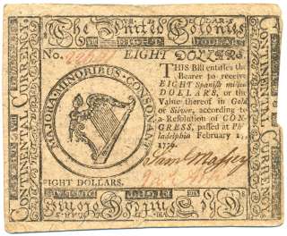 Continental Congress. February 17, 1776. Eight Dollars. Crisp