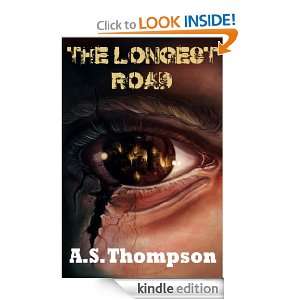 The Longest Road A.S. Thompson  Kindle Store