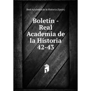  BoletÃ­n   Real Academia de la Historia. 42 43 Real 