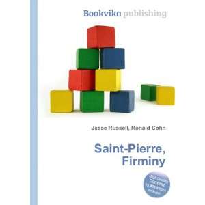  Saint Pierre, Firminy: Ronald Cohn Jesse Russell: Books