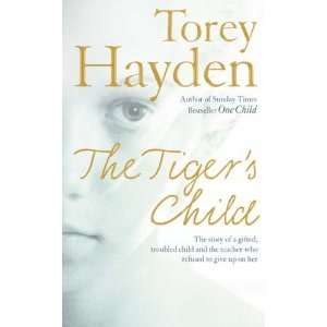  Tigers Child [Paperback] Torey L. Hayden Books