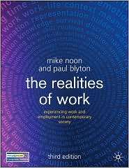 Realities of Work: Experiencing Work and EMployment in Contemporary 