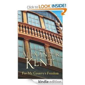 For My Countrys Freedom: Alexander Kent:  Kindle Store