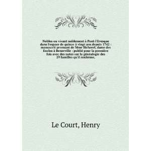   ©nÃ©alogie des 29 familles quil renferme, Henry Le Court Books