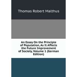   of Society, Volume 1 (German Edition) Thomas Robert Malthus Books