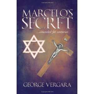  Marcelos Secret [Paperback] George Vergara Books