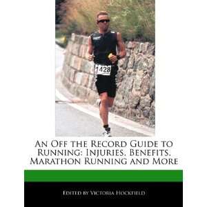   Marathon Running and More (9781117586403): Victoria Hockfield: Books