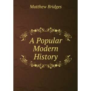 Popular Modern History Matthew Bridges  Books