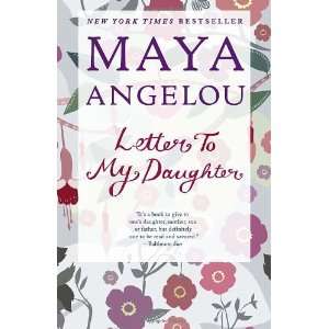  Letter to My Daughter [Paperback] Maya Angelou Books